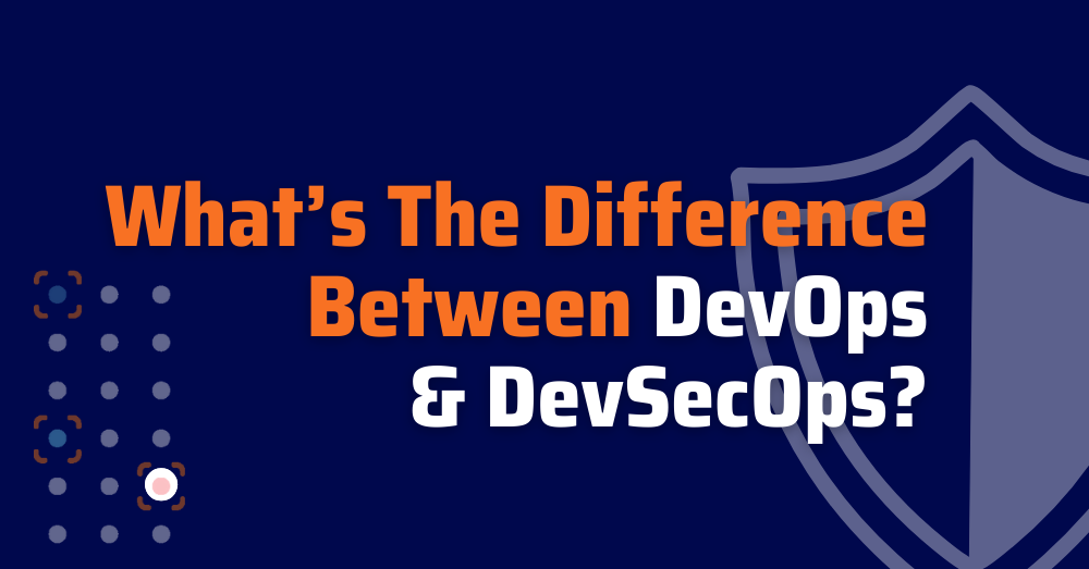 difference-between-devops-and-devsecops-devops-vs-devsecops